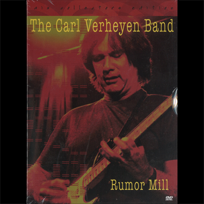 Carl Verheyen Rumor Mill (DVD) 2006